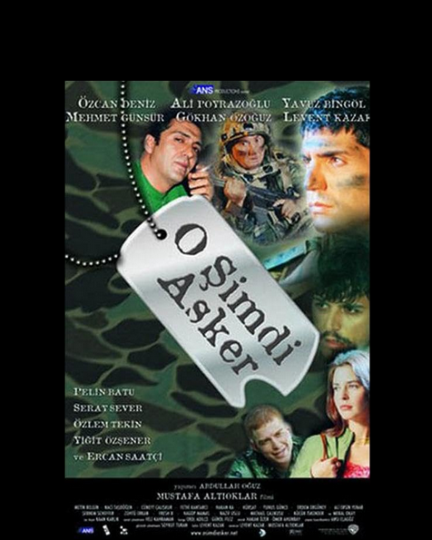 O Şimdi Asker - Now He's a Soldier