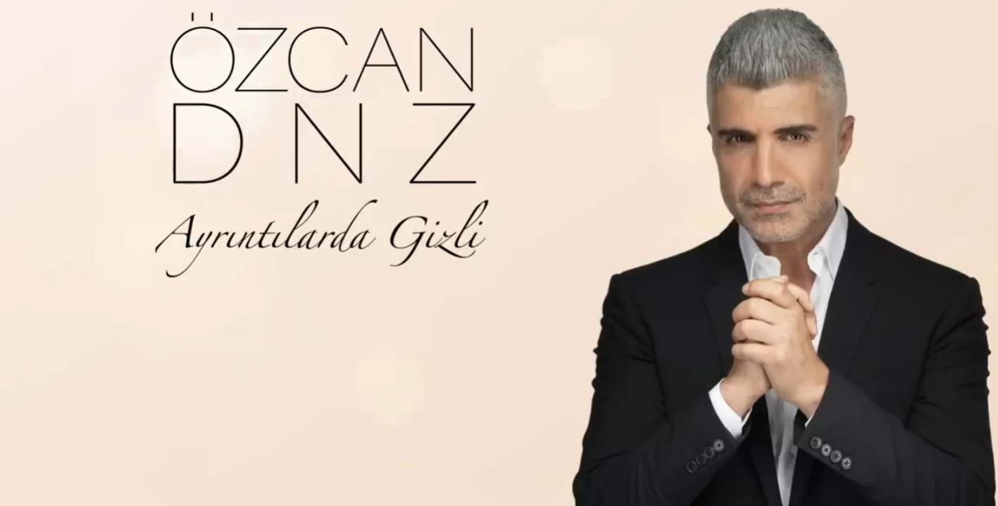 Özcan Deniz - Ayrıntılarda Gizli