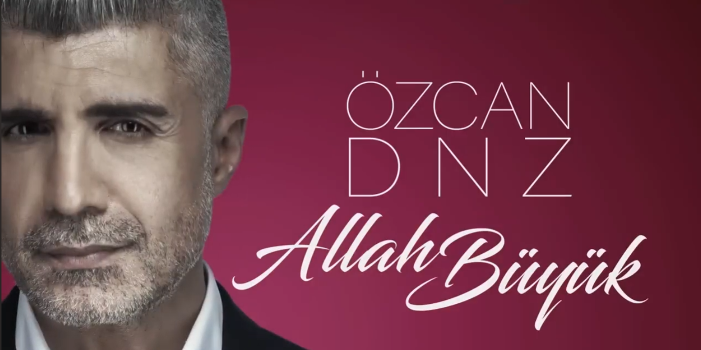 Özcan Deniz - Allah Büyük